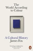 Cover of World According to Colour: A Cultural History