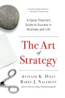 Cover of The Art of Strategy: A Game Theorist's Guide to Success in Business and Life