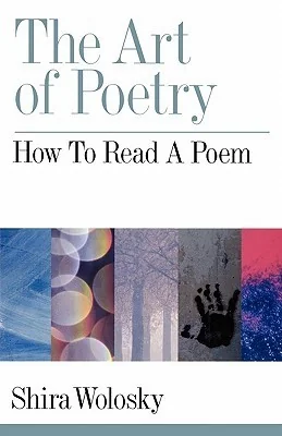 Cover of The Art of Poetry: How to Read a Poem