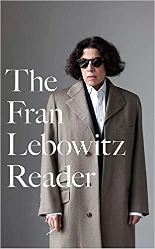 Cover of The Fran Lebowitz Reader