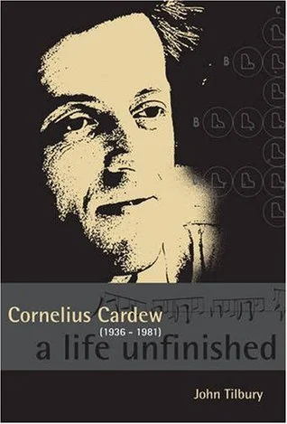 Cover of Cornelius Cardew: A Life Unfinished