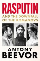 Cover of Rasputin: And the Downfall of the Romanovs