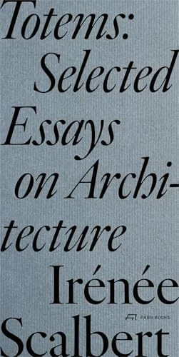 Cover of Totems: Selected Essays on Architecture